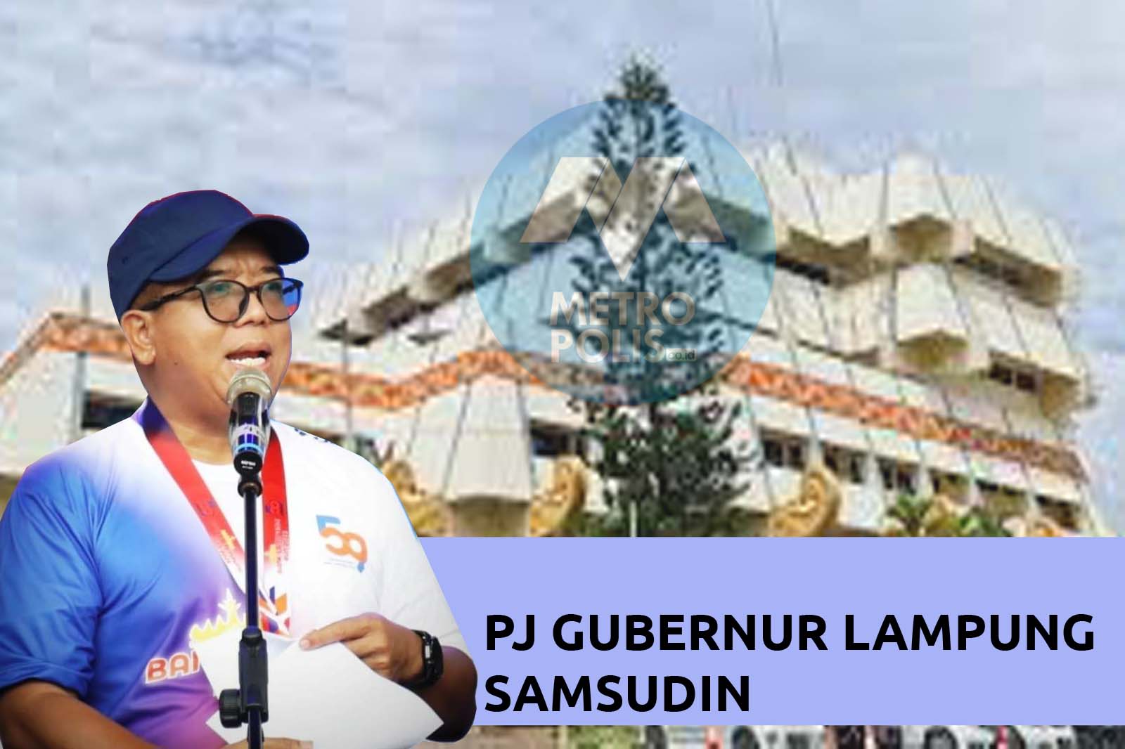 PJ GUBERNUR LAMPUNG SAMSUDIN